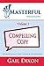 Masterful Messaging: Compelling Copy: Harnessing the Power of Words
