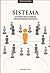 Sistema. Kaip sukurti didelę ir sėkmingą tinklinės rinkodaros organizaciją