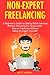 Non-Expert Freelancing: A B...