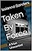 Taken By Force: A Man Unwanted