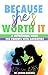 Because She's Worth It: A Nutritional Guide for Parents with Daughters