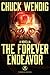 The Forever Endeavor by Chuck Wendig The Forever Endeavor by Chuck Wendig