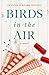 Birds in the Air