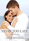 Never Too Late: A Willow Bay novel