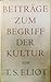 Beiträge zum Begriff der Kultur