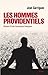 Les hommes providentiels. Histoire d'une fascination française