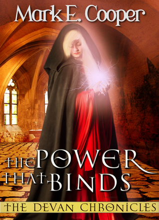The Power That Binds (Devan Chronicles, #2)