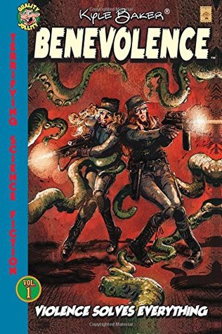 Terrifying Science Ficion, Vol. 1 - Benevolence: Violence Solves Everything