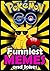 Pokemon Go Memes by Pokemon Memes
