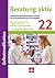 Beratung aktiv - Selbstmedikation: Medizinisch-pharmazeutischer Leitfaden für die Kundenberatung in der Apotheke (Govi) (German Edition)