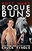 Butt Wars Rogue Buns by Chuck Tingle