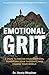 Emotional GRIT: 8 steps to ...