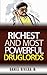 Richest And Most Powerful Drug Lords Known To Man true story: drug lord a true story