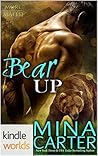 Bear Up (Grayslake: More than Mated) Bear Up (Grayslake: More than Mated)