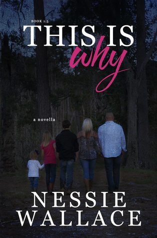 This Is Why  (The Why Series Novella # 1.5)