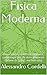 Fisica Moderna: (meccanica ...