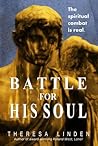 Battle for His Soul by Theresa Linden
