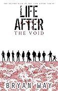 Life After: The Void