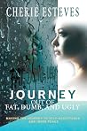 Journey out of Fat, Dumb, and Ugly Journey out of Fat, Dumb, and Ugly