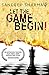 Let the game begin