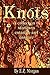 Knots by E.Z. Morgan