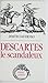 Descartes le scandaleux by Dimitri Davidenko