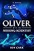 Oliver & The Missing Scientist