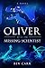 Oliver & The Missing Scientist