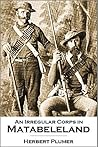 An Irregular Corps in Matabeleland (1897)