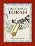 The Family Torah: Lessons in the weekly Torah portion based on traditional teachings of the Jewish sages