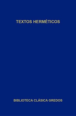 Textos herméticos (Biblioteca Clásica Gredos nº 268) (Spanish Edition)