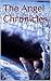 The Angel Chronicles: Vol. 2: Guardians of The Soul, The Battle for Man