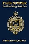 Plebe Summer (The Plebe Trilogy Book 1)