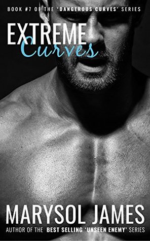 Extreme Curves (Dangerous Curves, #7)