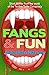 Fangs & Fun: Short Stories ...