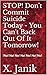 STOP! Don't Commit Suicide ...