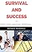 Survival and Success as a F...