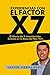 Experiencias con el Factor X7: El Diario de 9 Inversionistas Exitosos en la Bolsa de New York (Spanish Edition)