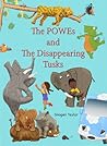 The POWEs and The Disappearing Tusks (The POWEs, #1) The POWEs and The Disappearing Tusks (The POWEs, #1)