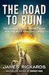The Road to Ruin:...