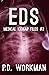 EDS (Medical Kidnap Files #2)