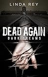 Dead Again by Linda Rey