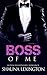 Boss of Me: Book One