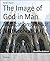 The Image of God in Man: Im...