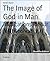The Image of God in Man: Implications for our relationships