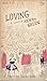 Loving