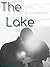 The Lake (A novelette)