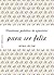 Cuaderno práctico de ejercicios para ser feliz (Psico Prácticos) (Spanish Edition)