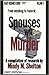 From Wedding to Funeral: Spouses Who Murder (Ready Research Book 5)
