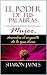 El Poder de tus palabras by Sharon Jaynes